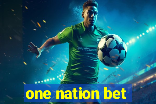 one nation bet